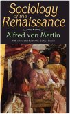 Sociology of the Renaissance (eBook, ePUB) Sociology of the Renaissance (eBook, ePUB)