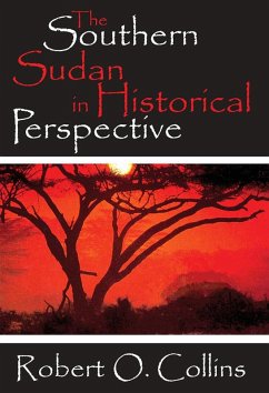 The Southern Sudan in Historical Perspective (eBook, PDF) - Collins, Robert O.