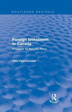 Foreign Investment in Canada (eBook, ePUB) - Fayerweather, John