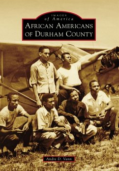 African Americans of Durham County (eBook, ePUB) - Vann, Andre D.