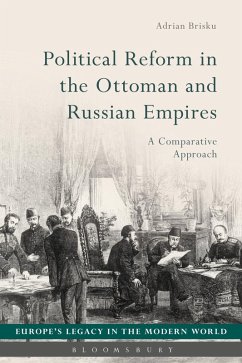 Political Reform in the Ottoman and Russian Empires (eBook, PDF) - Brisku, Adrian