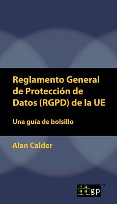 Reglamento General de Proteccion de Datos (RGPD) de la UE (eBook, PDF) - Calder, Alan