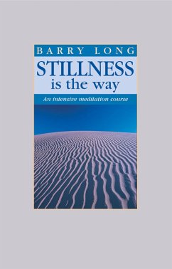 Stillness Is the Way (eBook, ePUB) - Long, Barry