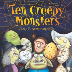 Ten Creepy Monsters (eBook, ePUB) - Carey F. Armstrong-Ellis