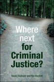 Where next for criminal justice? (eBook, ePUB)