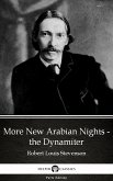 More New Arabian Nights - the Dynamiter by Robert Louis Stevenson (Illustrated) (eBook, ePUB)