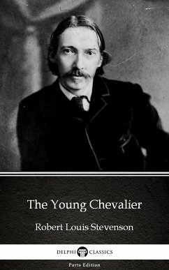 The Young Chevalier by Robert Louis Stevenson (Illustrated) (eBook, ePUB) - Robert Louis Stevenson