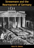 Stresemann and the Rearmament of Germany (eBook, ePUB)