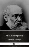 An Autobiography by Anthony Trollope (Illustrated) (eBook, ePUB)