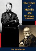 Times of Melville and Whitman [1st Edition] (eBook, ePUB)