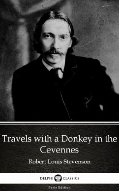 Travels with a Donkey in the Cevennes by Robert Louis Stevenson (Illustrated) (eBook, ePUB) - Robert Louis Stevenson