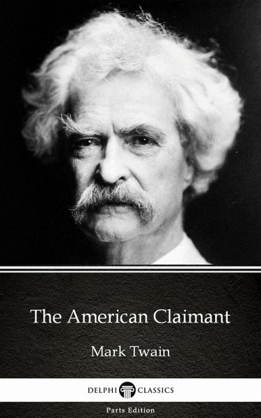 The American Claimant by Mark Twain (Illustrated) (eBook, ePUB)