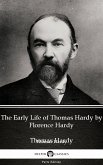 The Early Life of Thomas Hardy by Florence Hardy (Illustrated) (eBook, ePUB)