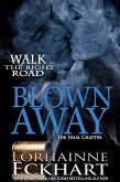 Blown Away, The Final Chapter (eBook, ePUB)