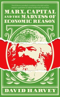 Marx, Capital and the Madness of Economic Reason (eBook, ePUB) - Harvey, David