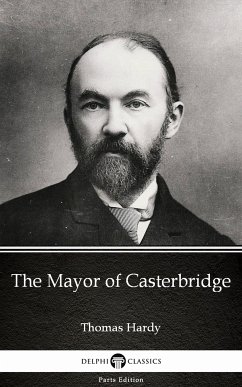 The Mayor of Casterbridge by Thomas Hardy (Illustrated) (eBook, ePUB) - Thomas Hardy