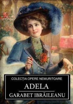 Adela (eBook, ePUB) - Ibraileanu, Garabet