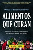 Vence la Enfermedad con Alimentos que Curan (eBook, ePUB)