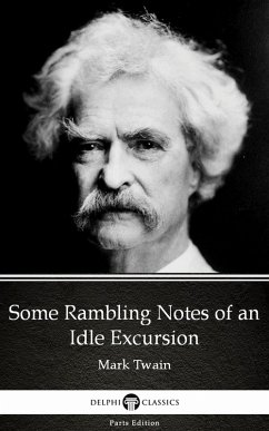 Cover Some Rambling Notes of an Idle Excursion by Mark Twain (Illustrated) (eBook, ePUB)