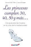 Princesas cumplen 30, 40, 50 y mas..., Las (eBook, ePUB) Princesas cumplen 30, 40, 50 y mas..., Las (eBook, ePUB)