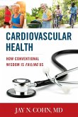 Cardiovascular Health (eBook, ePUB) Cardiovascular Health (eBook, ePUB)