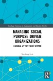 Managing Social Purpose Driven Organizations (eBook, ePUB)