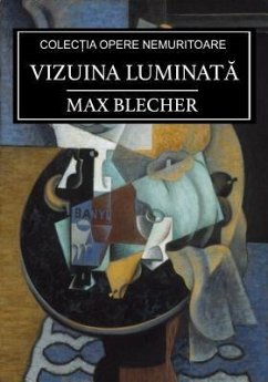 Vizuina luminata (eBook, ePUB) - Blecher, Max