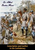 Conscription and Conflict in the Confederacy (eBook, ePUB)
