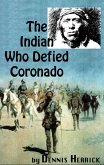 Indian Who Defied Coronado (eBook, ePUB)