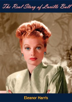 Cover Real Story of Lucille Ball (eBook, ePUB)