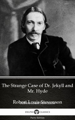 The Strange Case of Dr. Jekyll and Mr. Hyde by Robert Louis Stevenson (Illustrated) (eBook, ePUB) - Robert Louis Stevenson