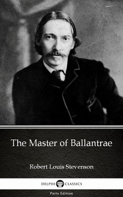 The Master of Ballantrae by Robert Louis Stevenson (Illustrated) (eBook, ePUB) - Robert Louis Stevenson