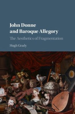 John Donne and Baroque Allegory (eBook, PDF) - Grady, Hugh