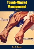 Tough-Minded Management 1st ed. (eBook, ePUB)