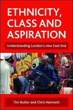 Ethnicity, class and aspiration (eBook, ePUB) - Butler, Tim; Hamnett, Chris