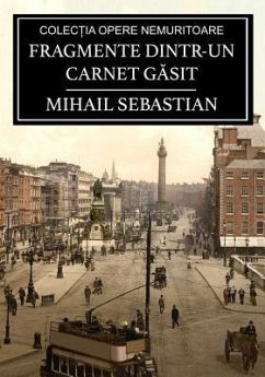 Fragmente dintr-un carnet gasit (eBook, ePUB) - Sebastian, Mihail