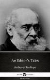 An Editor's Tales by Anthony Trollope (Illustrated) (eBook, ePUB)