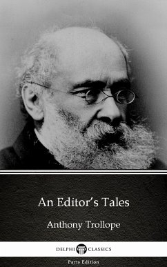 An Editor’s Tales by Anthony Trollope (Illustrated) (eBook, ePUB) - Anthony Trollope