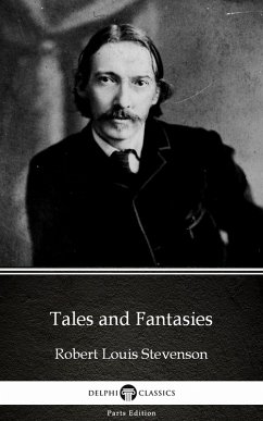 Cover Tales and Fantasies by Robert Louis Stevenson (Illustrated) (eBook, ePUB)