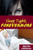 Sleep Tight Forevermore (eBook, ePUB) Sleep Tight Forevermore (eBook, ePUB)