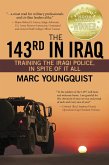 The 143rd in Iraq: Training the Iraqi Police, In Spite of It All (eBook, ePUB) The 143rd in Iraq: Training the Iraqi Police, In Spite of It All (eBook, ePUB)