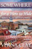 Somewhere For A Hero To Hide (Finding SOMEWHERE, #3) (eBook, ePUB) Somewhere For A Hero To Hide (Finding SOMEWHERE, #3) (eBook, ePUB)