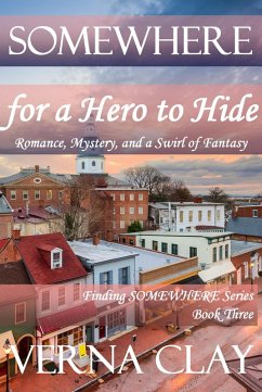Cover Somewhere For A Hero To Hide (Finding SOMEWHERE, #3) (eBook, ePUB)