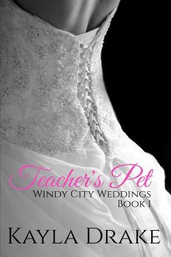 Cover Teacher's Pet (Windy City Weddings, #1) (eBook, ePUB)