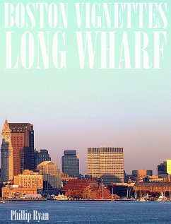 Boston Vignettes - Long Wharf (eBook, ePUB) - Ryan, Phillip