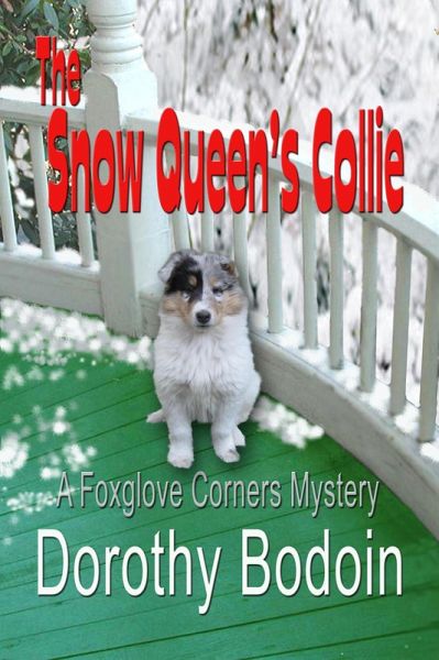 The Snow Queen's Collie (A Foxglove Corners Mystery, #15) (eBook, ePUB)