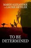 To Be Determined (eBook, ePUB)