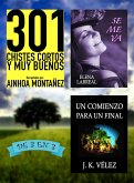 301 Chistes Cortos y Muy Buenos + Se me va + Un Comienzo para un Final. De 3 en 3 (eBook, ePUB)