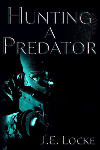Hunting a Predator (eBook, ePUB) Hunting a Predator (eBook, ePUB)
