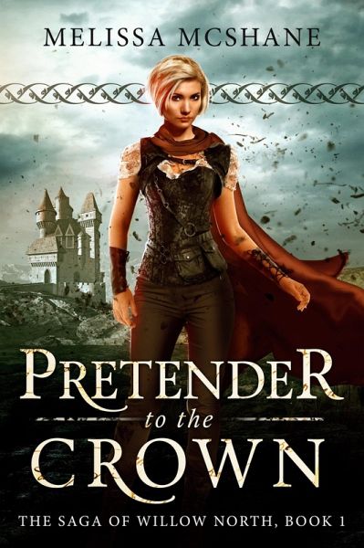 Pretender to the Crown (The Saga of Willow North, #1) (eBook, ePUB)